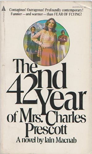 Stock image for The 42nd Year of Mrs. Charles Prescott [Paperback] [Jan 01, 1976] Iain Macnab for sale by Sperry Books