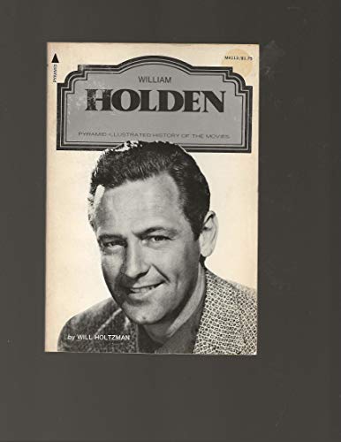 9780515041132: William Holden (Illustrated History of the Movies)