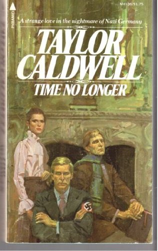 Time No Longer (9780515041361) by Taylor Caldwell