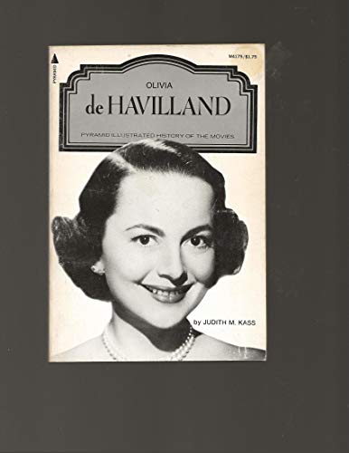 9780515041750: Olivia de Havilland (A Pyramid illustrated history of the movies)