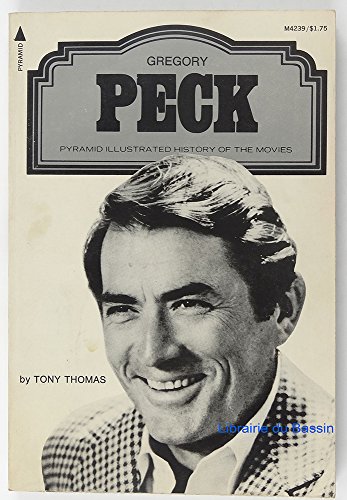 Gregory Peck (A Pyramid illustrated history of the movies) (9780515042399) by Thomas, Tony