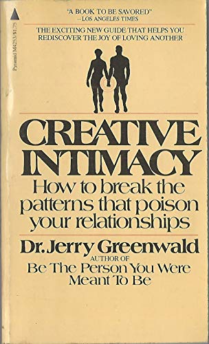 Imagen de archivo de Creative Intimacy: How to Break the Patterns That Poison Your Relationships a la venta por Wonder Book