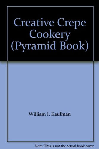 9780515042597: Title: Creative Crepe Cookery Pyramid Book