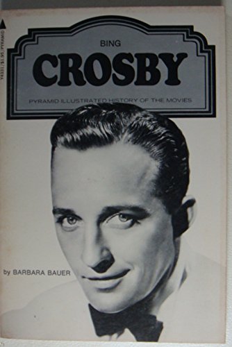 Imagen de archivo de Bing Crosby (Pyramid Illustrated History of the Movies) a la venta por Wonder Book