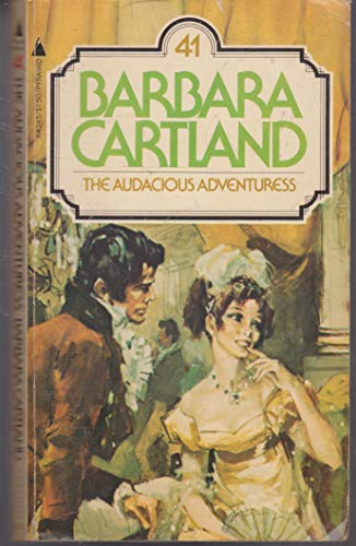 The Audacious Adventuress (Pyramid Romance, #41) (9780515043457) by Barbara Cartland