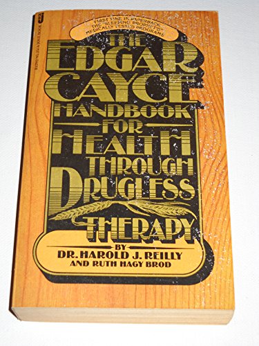 Imagen de archivo de THE EDGAR CAYCE HANDBOOK FOR HEALTH THROUGH DRUGLESS THERAPY a la venta por Better World Books: West