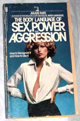 Beispielbild fr The Body Language of Sex, Power and Aggression zum Verkauf von Wonder Book