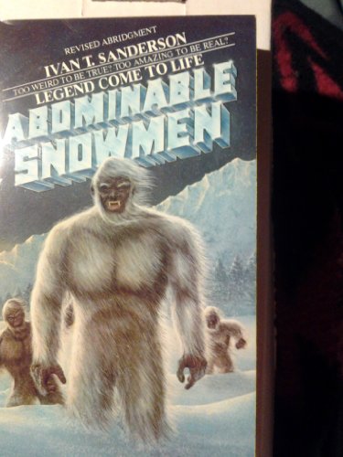 Stock image for Abominable Snowmen, Legend Come to Life for sale by Hafa Adai Books