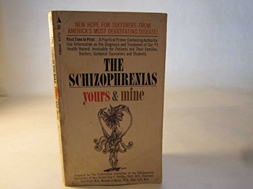Stock image for Schizophrenias: Yours and Mine for sale by Better World Books