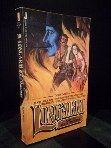 Stock image for Longarm and the Molly Maguires (Longarm #10) for sale by Front Cover Books