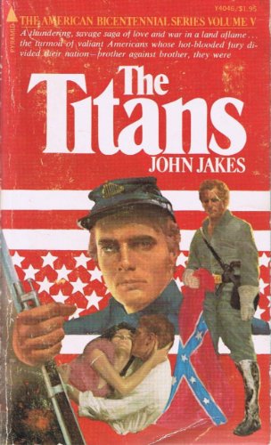 Beispielbild fr The Titans (Kent Family Chronicles, Vol. 5) (John Jakes, Titans) zum Verkauf von Wonder Book