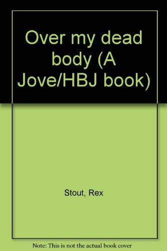 Imagen de archivo de Over my dead body (A Jove/HBJ book) a la venta por HPB-Ruby