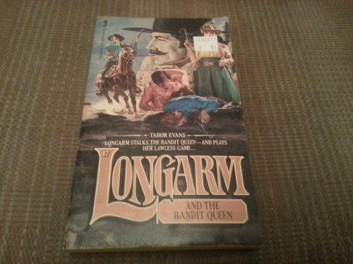 Stock image for Longarm and the Bandit Queen (Longarm #17) for sale by Front Cover Books