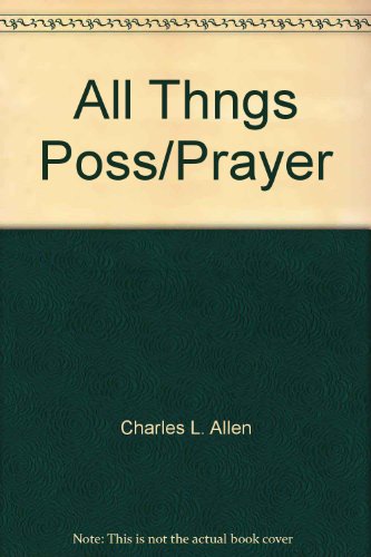 All Thngs Poss/prayer (9780515053357) by Allen, Charles L.