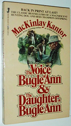 The Voice of Bugle Ann and the Daughter of Bugle Ann (9780515054583) by Kantor, MacKinlay