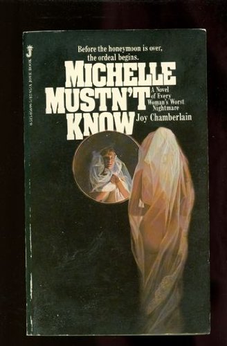 9780515056990: Michelle Mustn't Know