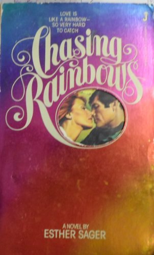 Imagen de archivo de Chasing Rainbows a la venta por Once Upon A Time Books