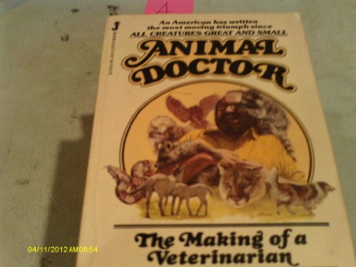 9780515058888: Animal Doctor: The Making of a Veterinarian