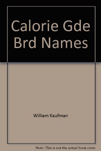 Calorie Gde Brd Names (9780515059106) by Kaufman, William