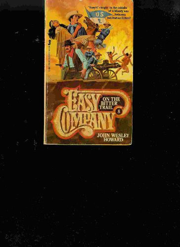 Imagen de archivo de EASY COMPANY (Book #8) . ON THE BITTER TRAIL. ( Lt. Matt Kincaid & His Indian Fighters) a la venta por Comic World