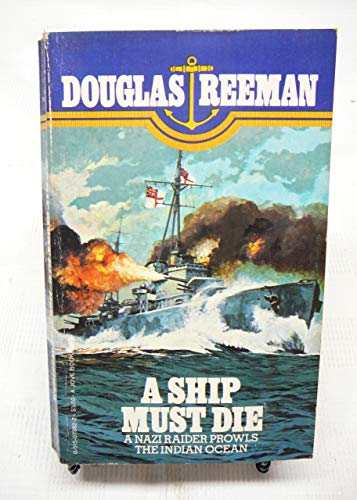 Beispielbild fr A Ship Must Die zum Verkauf von Colorado's Used Book Store