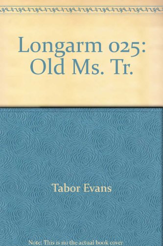 Longarm on the Old Mission Trail (Longarm #25)