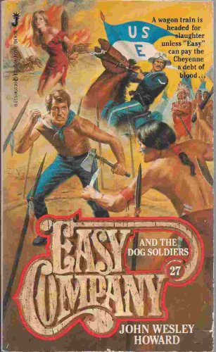 Imagen de archivo de EASY COMPANY (Book #27) . AND THE DOG SOLDIERS. ( Lt. Matt Kincaid & His Indian Fighters) a la venta por Comic World