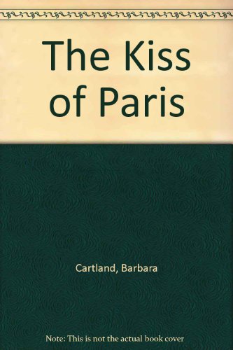 Kiss Of Paris (9780515063912) by Cartland, Barbara