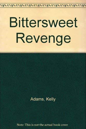 Bittersweet Revenge