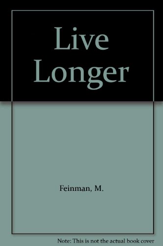 Live Longer (9780515065374) by Feinman, M.; Wilson, J.