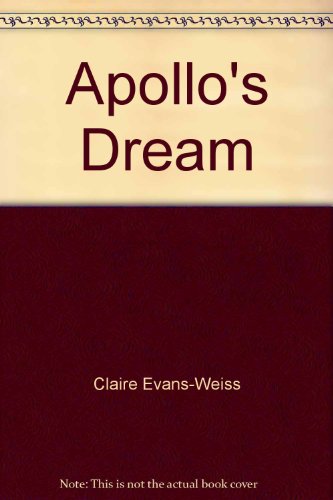 Imagen de archivo de Apollo's Dream a la venta por Burm Booksellers