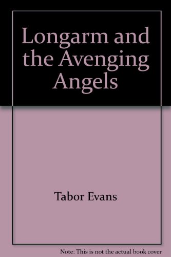 Longarm 003: Avenging Angel (9780515068085) by Evans, Tabor