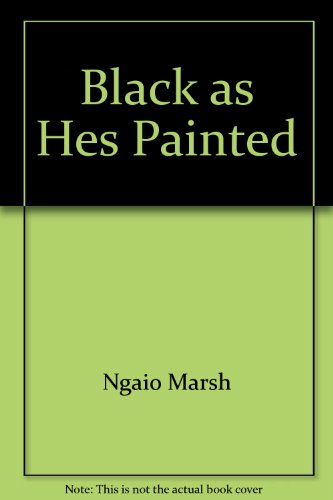 Beispielbild fr Black As Hes Painted zum Verkauf von Wonder Book