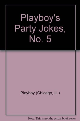 Playboy's Party Jokes, No. 5: Playboy Magazine Editors. 