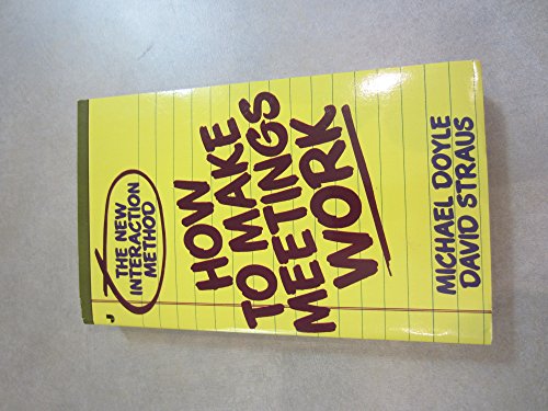 9780515071214: How to Make Meetings Work, The New Interaction Method