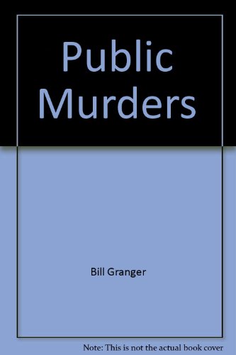 Imagen de archivo de Public Murders a la venta por ThriftBooks-Atlanta