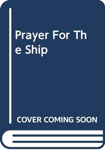 Stock image for A Prayer For The Ship for sale by HPB Inc.