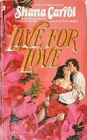 9780515073850: Live for Love (Jove Book Jove Historical Romance)