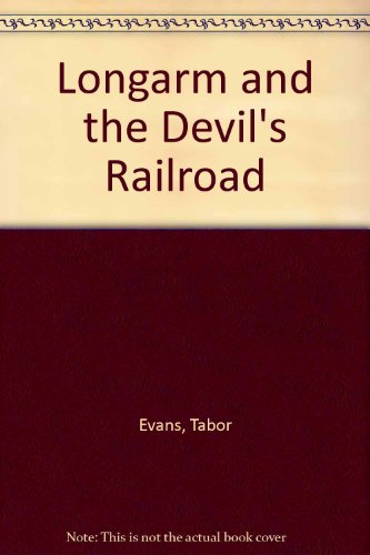 Longarm 039: Devil's Railroad