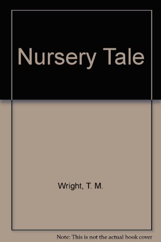 Nursery Tale (9780515074239) by Wright, T. M.