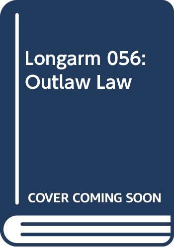 Imagen de archivo de Longarm 056: Outlaw Law a la venta por R Bookmark