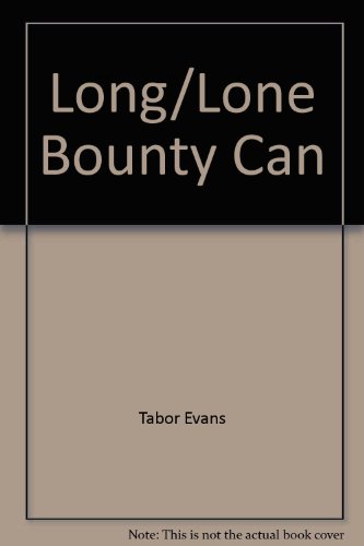 Long/lone Bounty Can (9780515077063) by Evans, Tabor