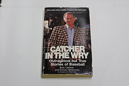 9780515078985: Title: Catcher In the Wry Outrageous But True Stories of