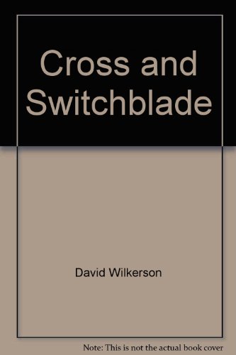 Cross And Switchblade (9780515079029) by David Wilkerson