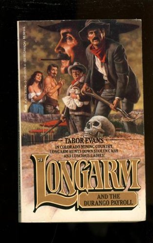 9780515081091: Longarm and the Durango Payroll (Longarm #74)
