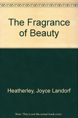 9780515081978: The Fragrance of Beauty