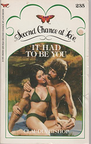 It Had to Be You (Second Chance at Love 235) (9780515082098) by Claudia Bishop; Aka Jane Feather