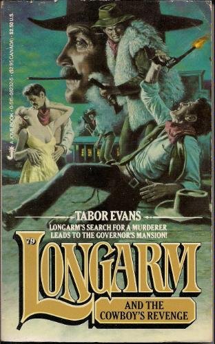 Stock image for Longarm and the Cowboy's Revenge (Longarm #79) for sale by Front Cover Books
