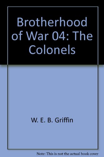 9780515083026: Brotherhood of War 04: The Colonels