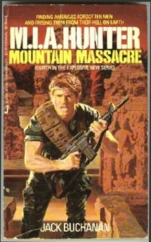 Stock image for Mountain Massacre (M.I.A. Hunter Book 4) for sale by WorldofBooks